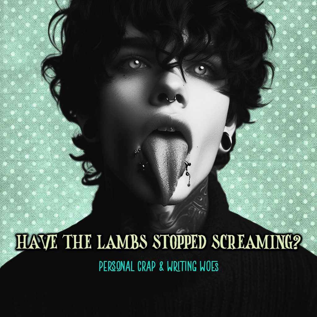 Have the lambs stopped&nbsp;screaming?