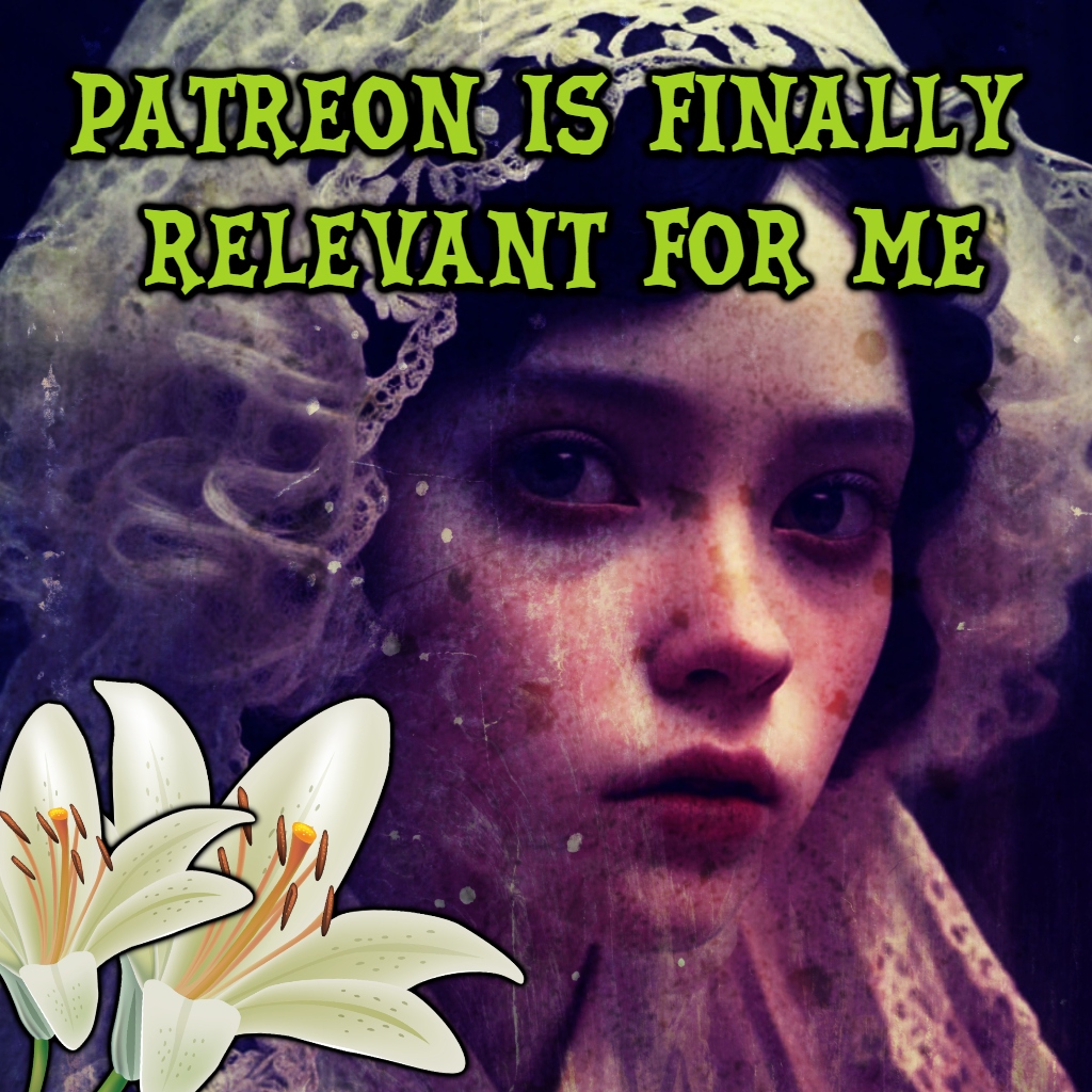 Patreon is finally relevant for&nbsp;me